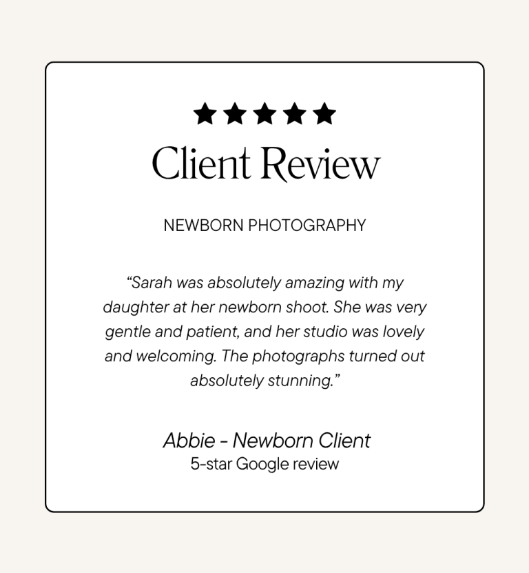 Five-star newborn photography review from Abbie praising Sarah’s gentle and patient approach and stunning photographs